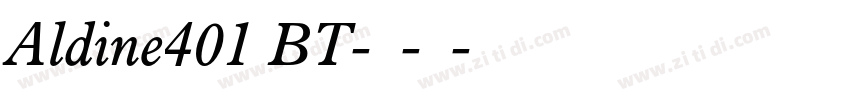 Aldine401 BT-粗体-斜体字体转换